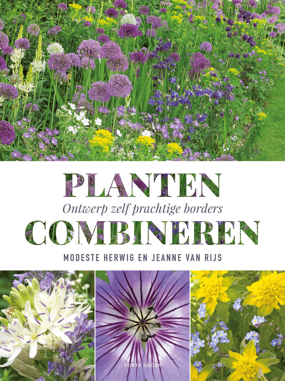 Planten combineren - Ontwerp zelf prachtige borders